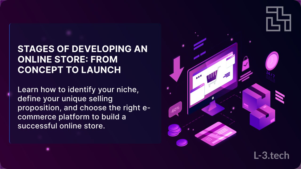 Stages of Developing an Online Store: From Concept to Launch